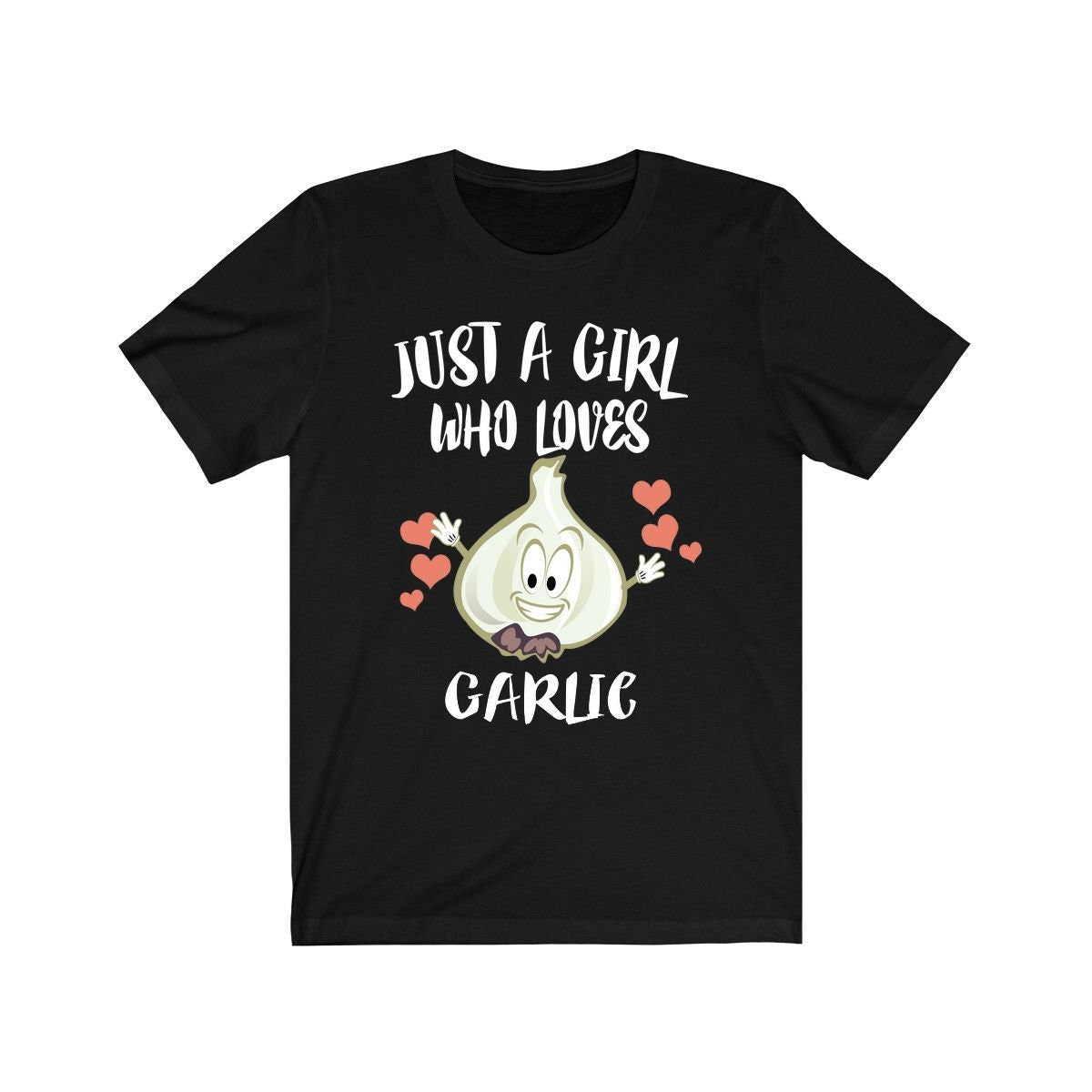 Just A Girl Who Loves Garlic Vegetable Lover Adult Toddler Infant Kids Gift T-Shirt Image 1