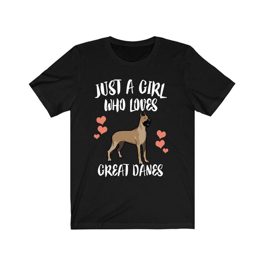 Just A Girl Who Loves Great Danes Shirt - Great Dane print design