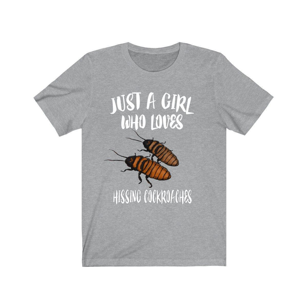 Just A Girl Who Loves Hissing Cockroaches Shirt,  Insect Lover Shirt, Hissing Cockroach, Animal Lover Adult Toddler Infant Kids Gift T-Shirt Image 1