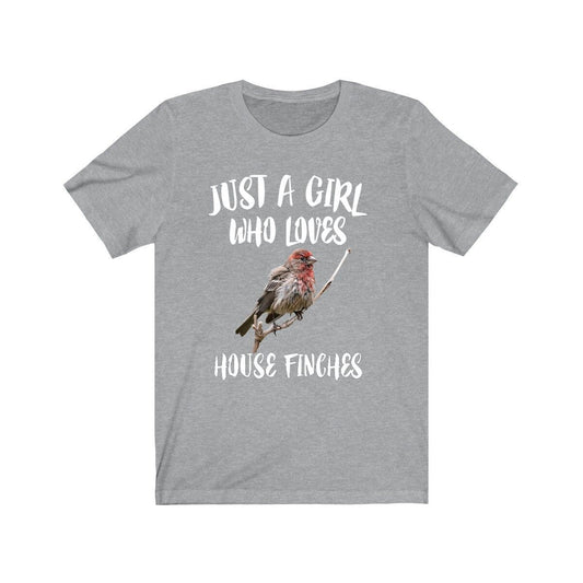 Just A Girl Who Loves House Finches Shirt - House Finch print design