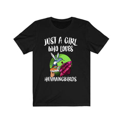 Just a girl who loves hummingbirds tiny iridescent garden bird tee