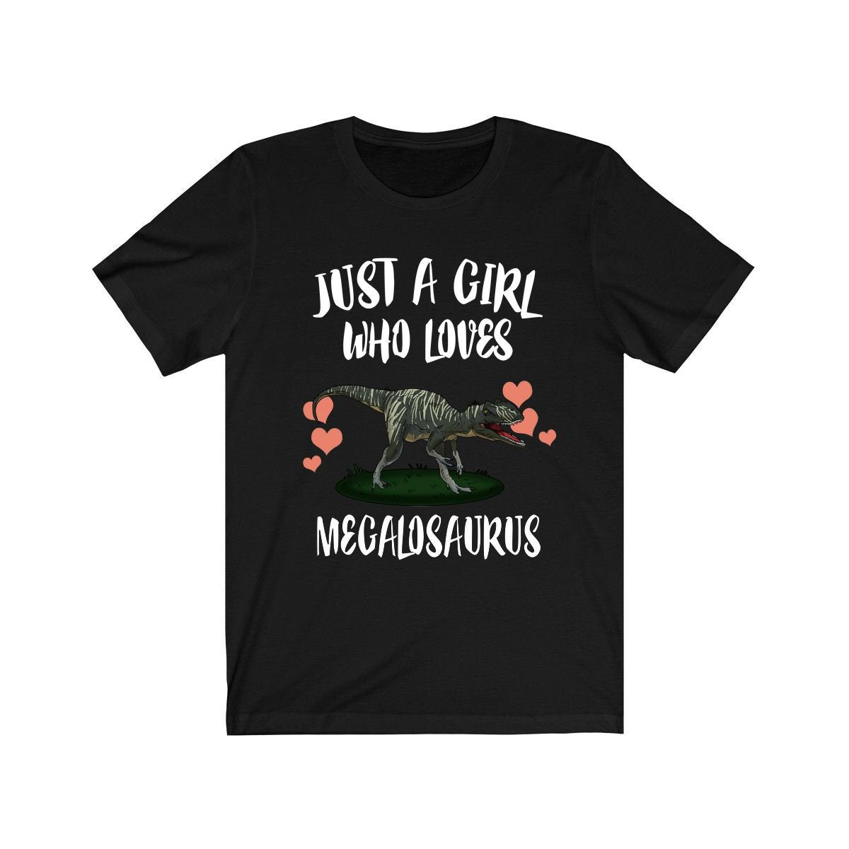 Just A Girl Who Loves Megalosaurus Shirt, Dinosaur Shirt, Megalosaurus Lover Shirt, Dinosaur Lover, Animal Adult Toddler Kids Gift T-Shirt Image 3