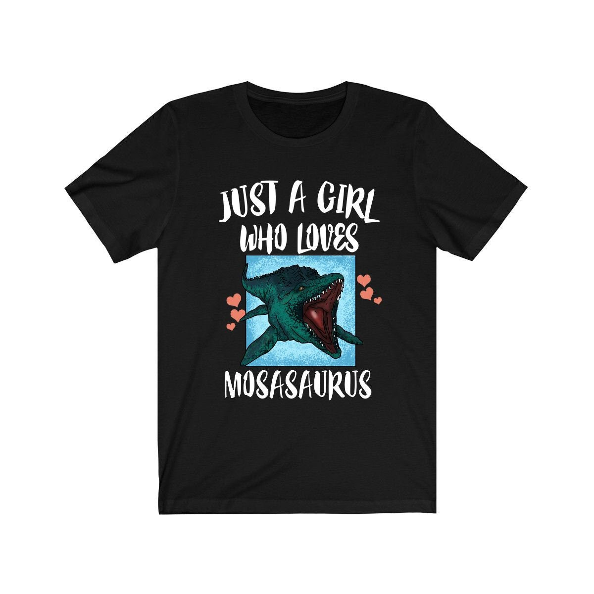 Just A Girl Who Loves Mosasaurus Dinosaur Shirt, Mosasaurus Shirt, Dinosaur Lover Shirt, Animal Lover Adult Toddler Infant Kids Gift T-Shirt Image 1