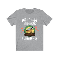Just A Girl Who Loves Nuthatches Shirt - nuthatch print design