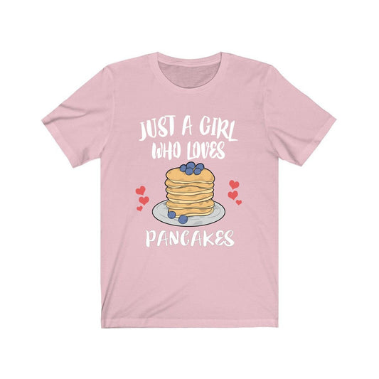 Just a girl who loves pancakes breakfast brunch foodie lover tee