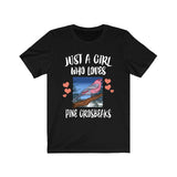 Just A Girl Who Loves Pine Grosbeaks Shirt, Bird Birding Shirt, Pine Grosbeak Lover Gift, Animal Lover Adult Toddler Infant Kids T-Shirt Image 1