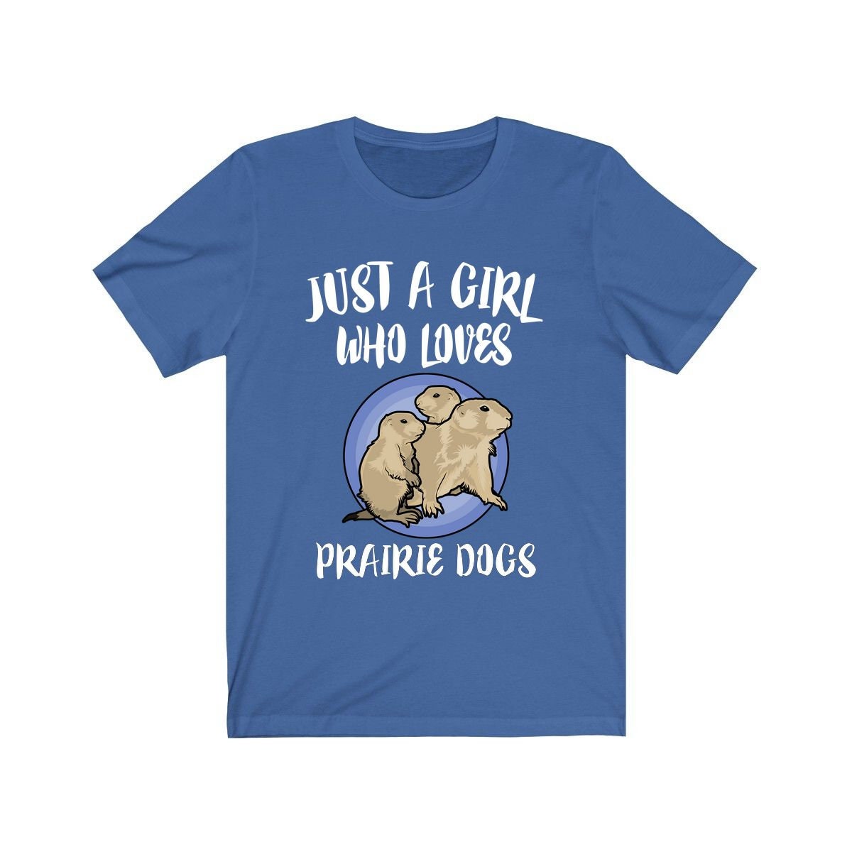 Just A Girl Who Loves Prairie Dogs Shirt, Prairie Dog Lover Gift, Prairie Dog gift, Animal Lover Adult Toddler Infant Kids Gift T-Shirt Image 2
