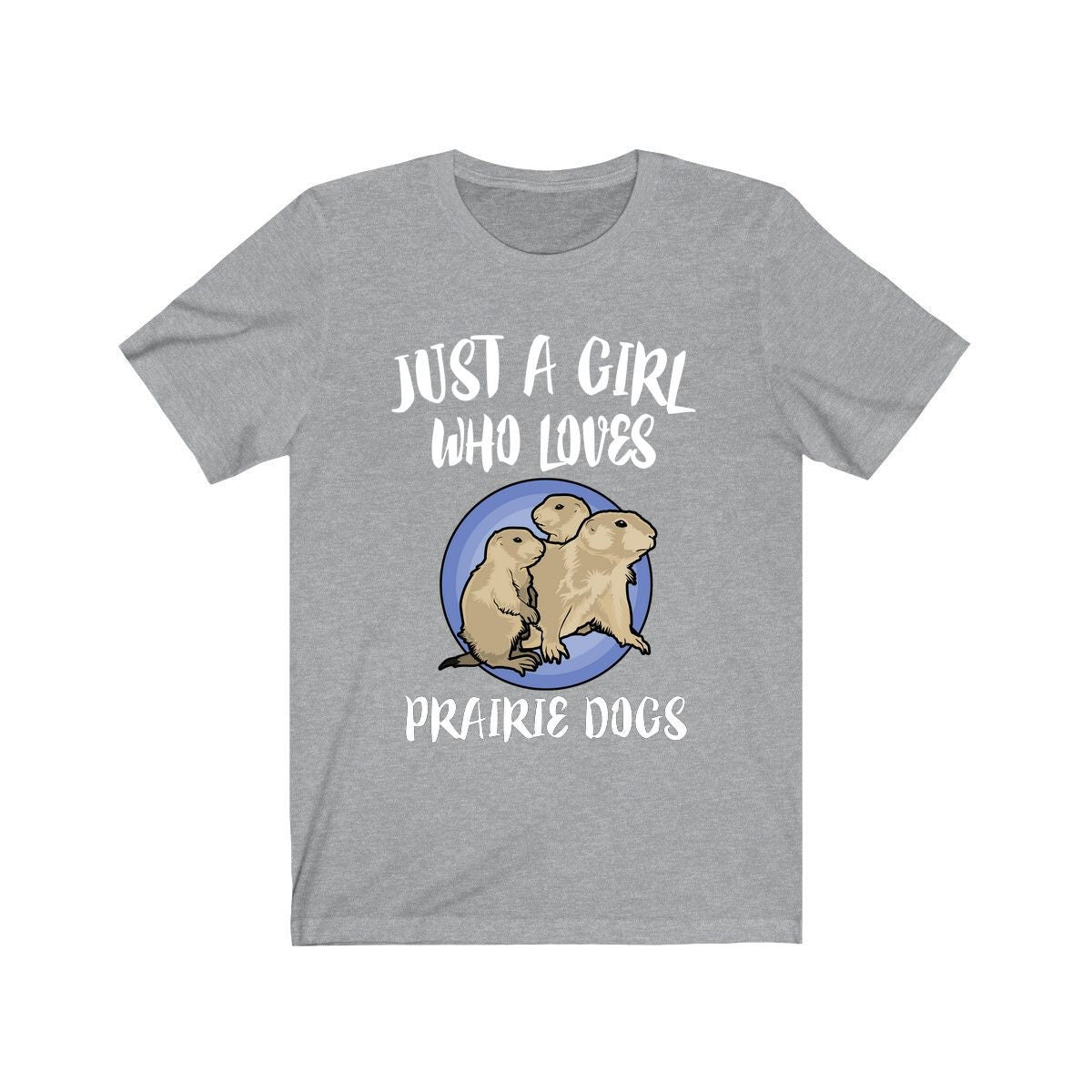 Just A Girl Who Loves Prairie Dogs Shirt, Prairie Dog Lover Gift, Prairie Dog gift, Animal Lover Adult Toddler Infant Kids Gift T-Shirt Image 4