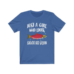 Just A Girl Who Loves Sockeye Salmon Shirt - Sockeye Salmon print design