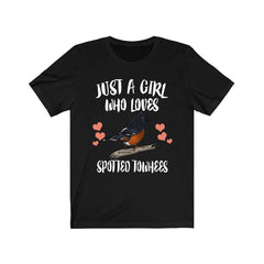 Just A Girl Who Loves Spotted Towhees Shirt - Spotted Towhee print design