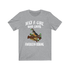 Just A Girl Who Loves American Robins Shirt - American Robin print design