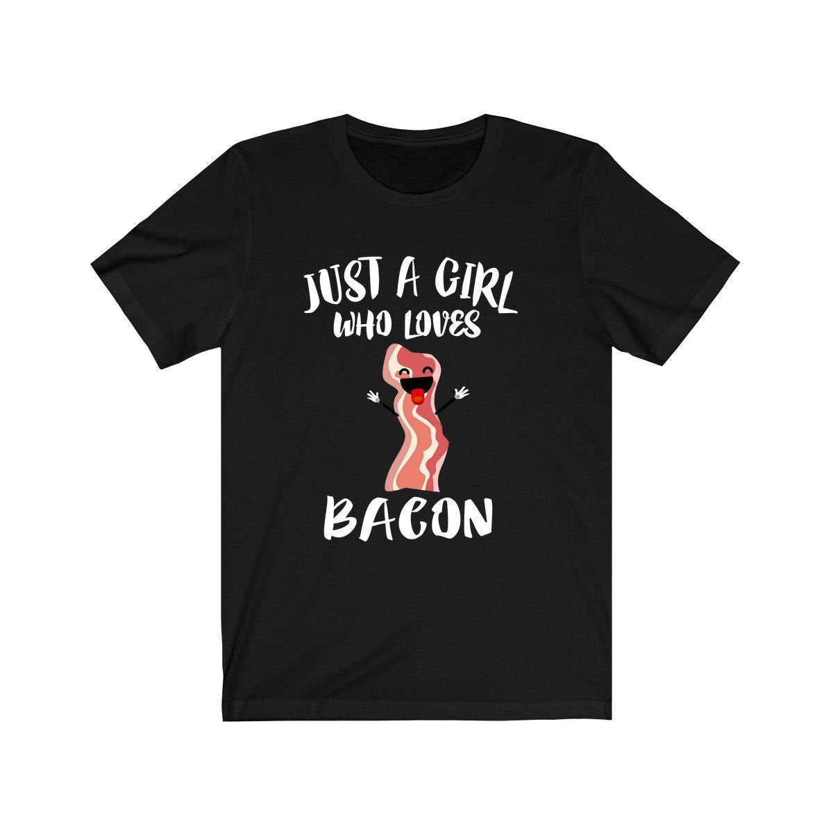 Just A Girl Who Loves Bacon Food Shirt, Bacon Lover Gift, Lover Adult Toddler Infant Kids Gift T-Shirt Image 1