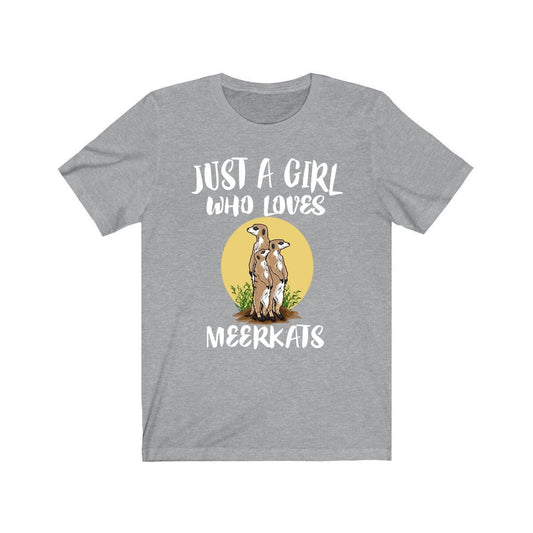 Just A Girl Who Loves Meerkats Shirt - meerkat print design