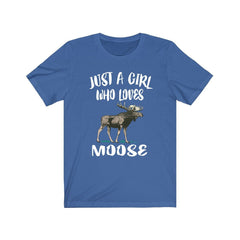 Just a girl who loves moose massive northern deer family tee