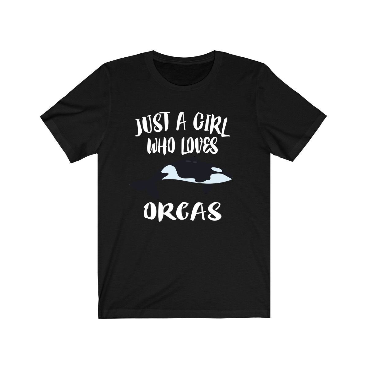 Just A Girl Who Loves Orcas Whales Shirt, Orca Lover Shirt, Whale Lover Gift, Animal Lover Shirt, Adult Toddler Infant Kids Gift T-Shirt Image 4