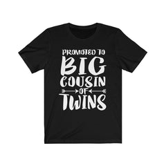 Promoted to big cousin of twins family announcement tee