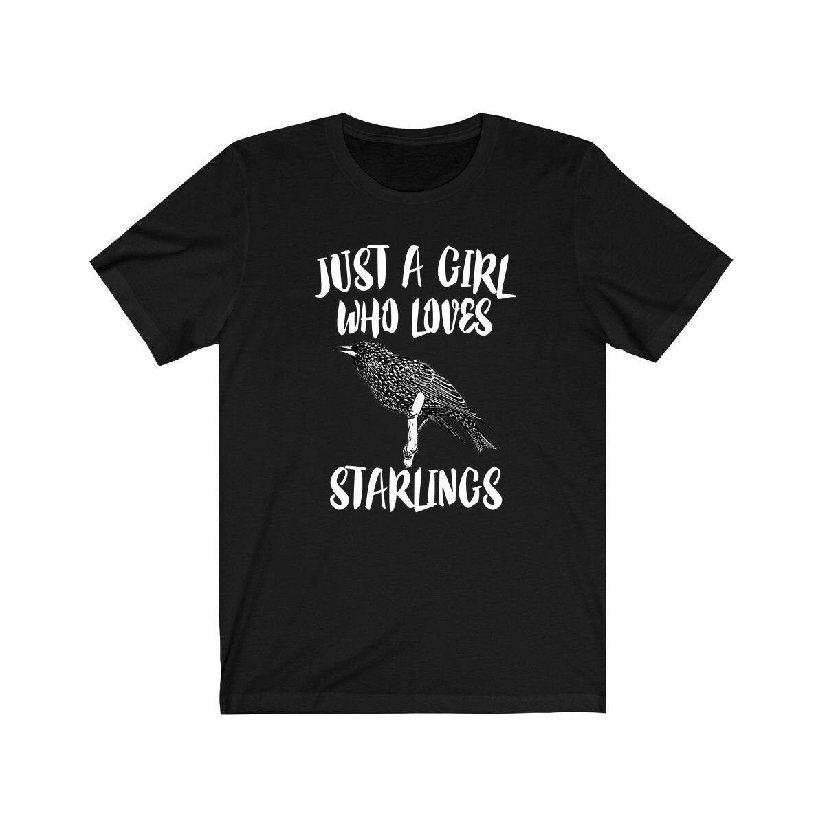 Just A Girl Who Loves Starlings Birds Shirt, Starling Lover Shirt, Birding Gift, Animal Lover Shirt, Adult Toddler Infant Kids Gift T-Shirt Image 2