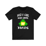 Just A Girl Who Loves Toads Frogs Shirt, Toad Lover Shirt, Frog Shirt, Animal Lover Shirt, Adult Toddler Infant Kids Gift T-Shirt Image 1