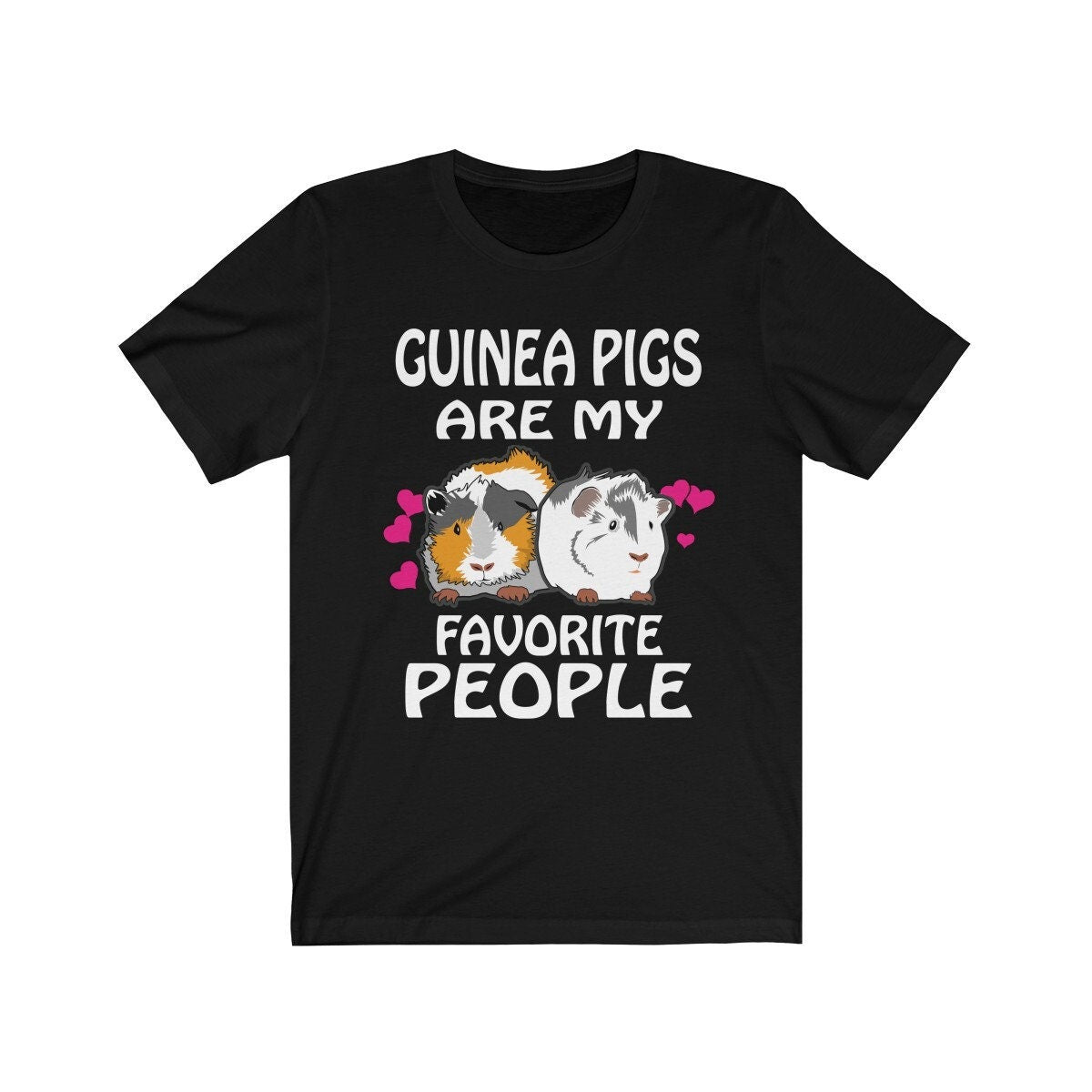 Guinea Pigs Are My Favorite People Shirt, Guinea Pig Owner Shirt, Guinea Pig Lover Gift, Guinea Pig Tee, Animal Adult Toddler Kids T-Shirt Image 1
