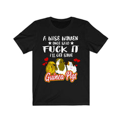 Wise Woman Once Said Get Some Guinea Pigs Shirt - guinea pig print design