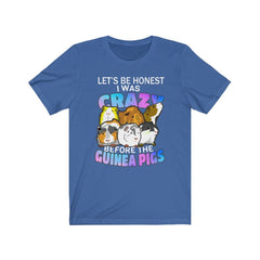 I Was Crazy Before The Guinea Pigs Shirt - guinea pig print design