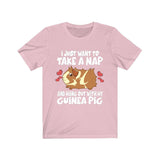 I Just Want To Take A Nap And Hang Out With My Guinea Pig Funny Shirt, Guinea Pig Owner Shirt, Guinea Pig Lover Gift, Animal T-Shirt Image 4