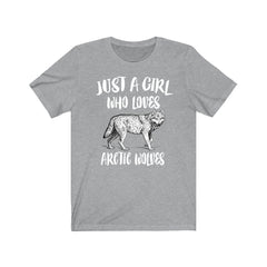 Just a girl who loves arctic wolves white polar wild canine tee