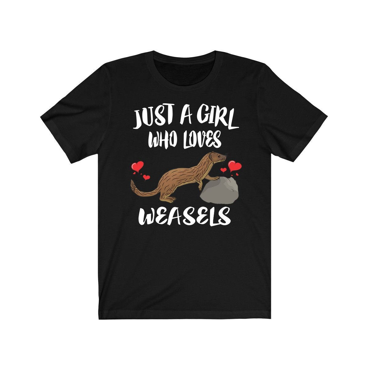 Just A Girl Who Loves Weasels Shirt, Weasel Lover Shirt, Weasel Lover Gift, Weasel Tee, Animal Adult Toddler Kids T-Shirt Image 1