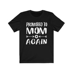 Promoted To Mom Mommy Shirt - promoted to mom print design
