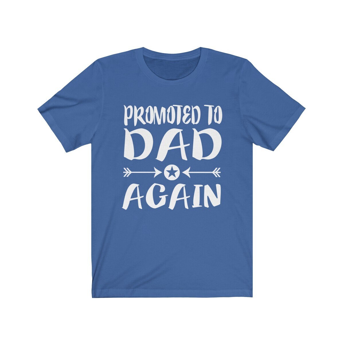 Promoted To Dad New Father Shirt, New Dad Shirt, New Dad Announcement Gift T-Shirt Image 3