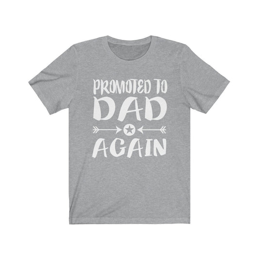 Promoted To Dad Shirt - promoted to dad print design