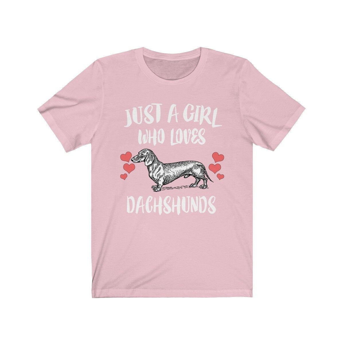 Just A Girl Who Loves Dachshunds Dogs Shirt, Dachshund Lover Shirt, Dog Lover Gift, Dog Shirt, Animal Adult Toddler Kids T-Shirt Image 3