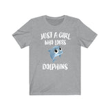 Just A Girl Who Loves Dolphins Shirt, Dolphin Lover Shirt, Dolphin Lover Gift, Dolphin Shirt, Animal Adult Toddler Kids T-Shirt Image 3