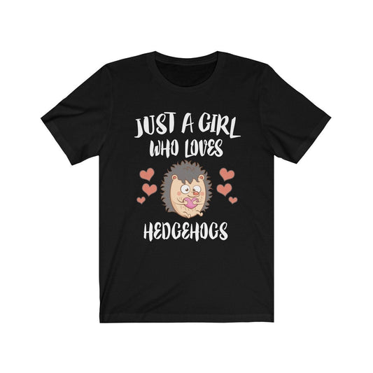 Just A Girl Who Loves Hedgehogs Shirt - hedgehog print design