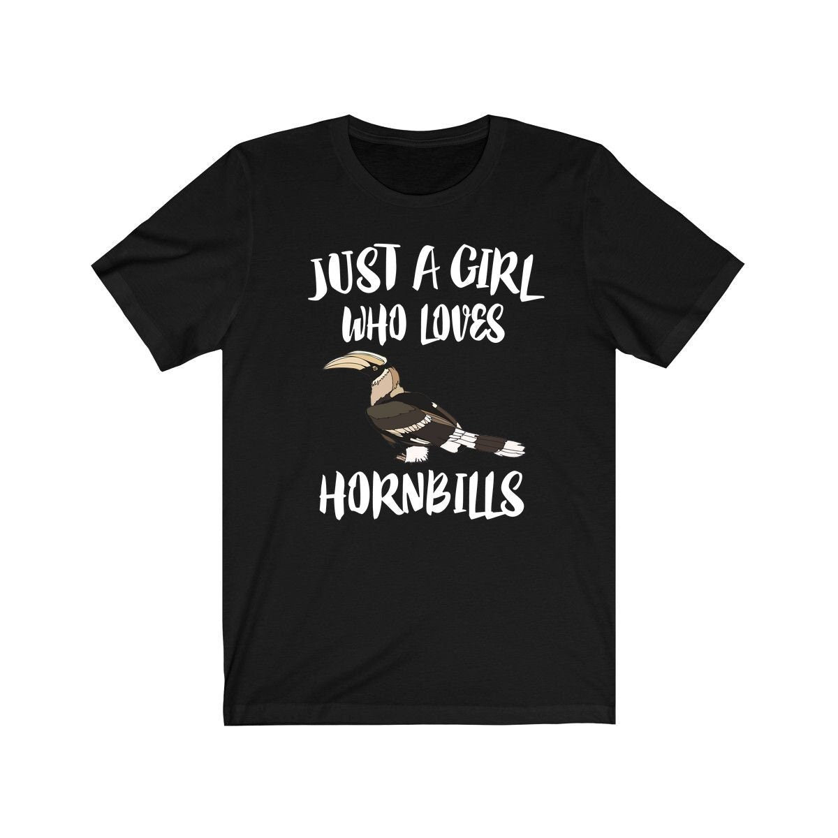 Just A Girl Who Loves Hornbills Birds Shirt, Hornbill Lover Shirt, Hornbill Lover Gift, Hornbill Shirt, Hornbill Tee, Animal Adult Kids Image 1