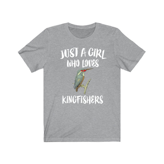 Just a girl who loves kingfishers diving river fishing bird tee