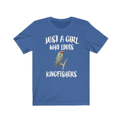 Just a girl who loves kingfishers diving river fishing bird tee