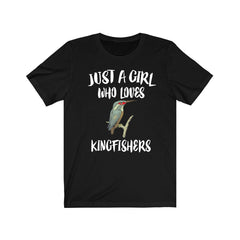 Just a girl who loves kingfishers diving river fishing bird tee