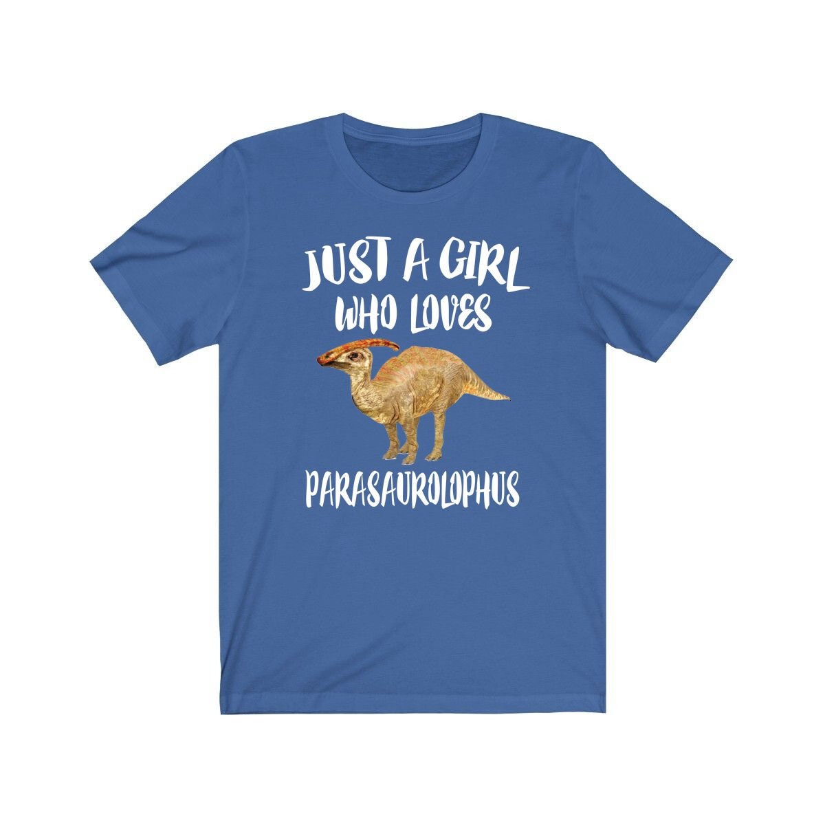 Just A Girl Who Loves Parasaurolophus Dinosaur  Shirt, Dinosaur Lover Shirt, Dinosaur Lover Gift, Dinosaur Shirt, Animal Adult Kids Image 4
