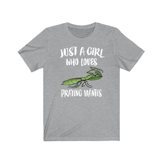 Just a girl who loves praying mantis insect lover entomology tee
