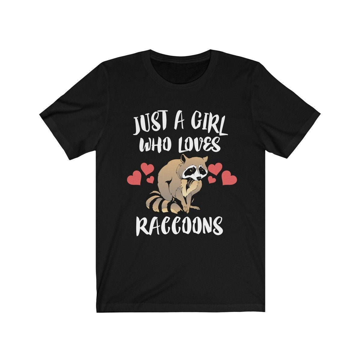 Just A Girl Who Loves Raccoons Shirt, Raccoon Lover Shirt, Raccoon Lover Gift, Raccoon Shirt, Raccoon Tee, Animal Adult Kids Image 1
