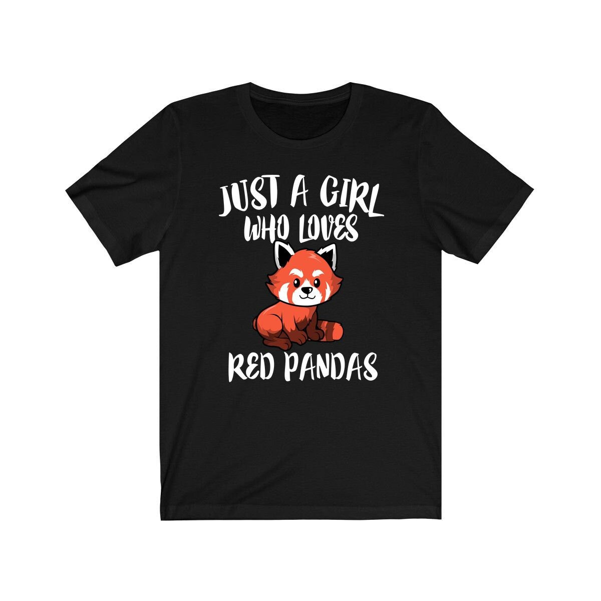 Just A Girl Who Loves Red Pandas Shirt, Red Panda Lover Shirt, Red Panda Lover Gift, Red Panda Shirt, Red Panda Tee, Animal Adult Kids Image 1