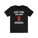 Just A Girl Who Loves Roosters Chicken Shirt, Chicken Lover Shirt, Chicken Lover Gift, Chicken Shirt, Rooster Shirt, Animal Adult Kids Image 2