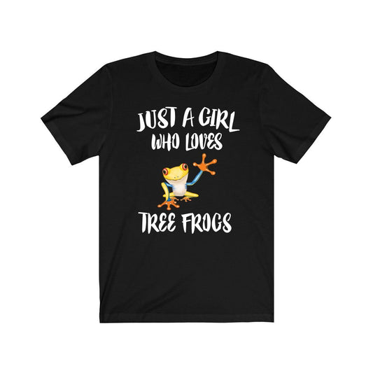 Just a girl who loves tree frogs arboreal canopy amphibian lover tee