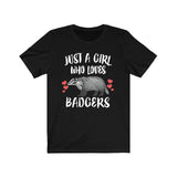 Just A Girl Who Loves Badgers Shirt, Badger Lover Shirt, Badger Gift, Badger Design Animals Adult Toddler Infant Kids Gift T-Shirt Image 1