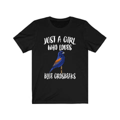 Just a girl who loves blue grosbeaks summer songbird finch tee