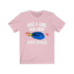 Just a girl who loves blue tangs Indo-Pacific reef fish tee