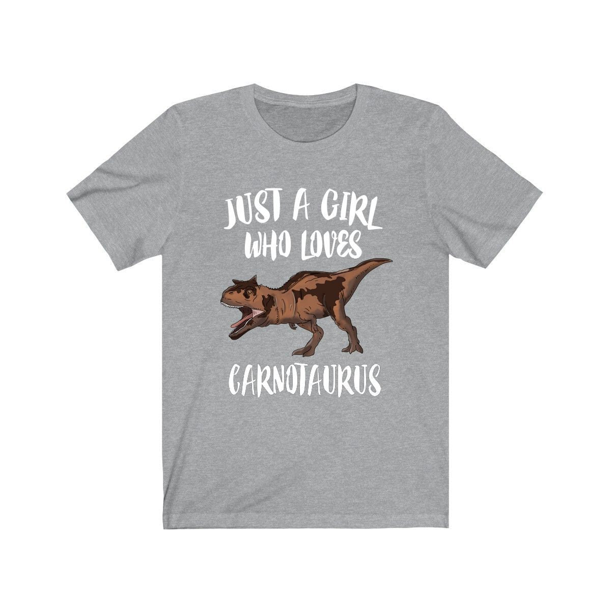 Just A Girl Who Loves Carnotaurus Shirt, Carnotaurus Lover Shirt, Dinosaur Shirt, Dinosaur Gift, Animal Adult Toddler Kids Gift T-Shirt Image 1