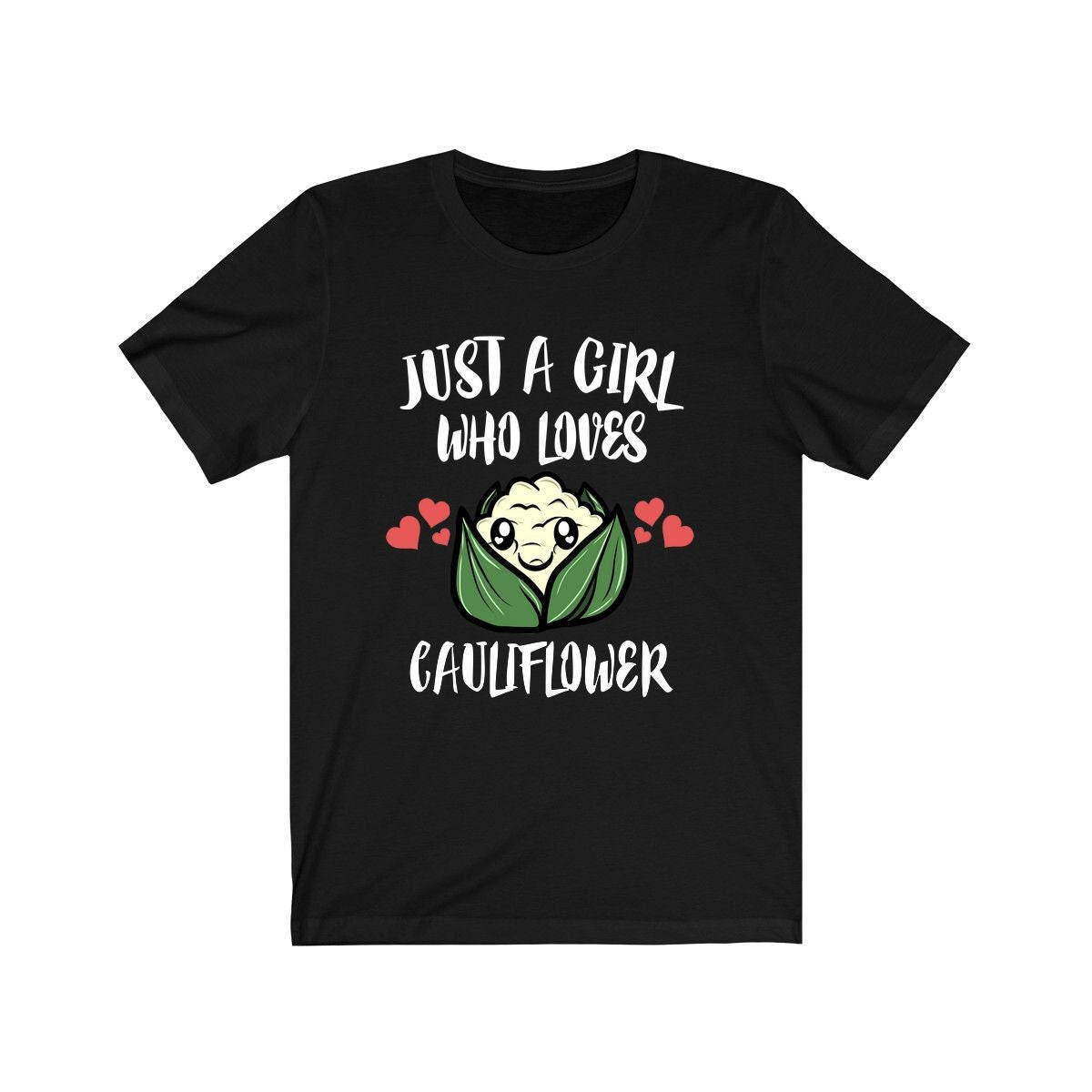 Just A Girl Who Loves Cauliflower Vegetable Vegan Adult Toddler Infant Kids Gift T-Shirt Image 4
