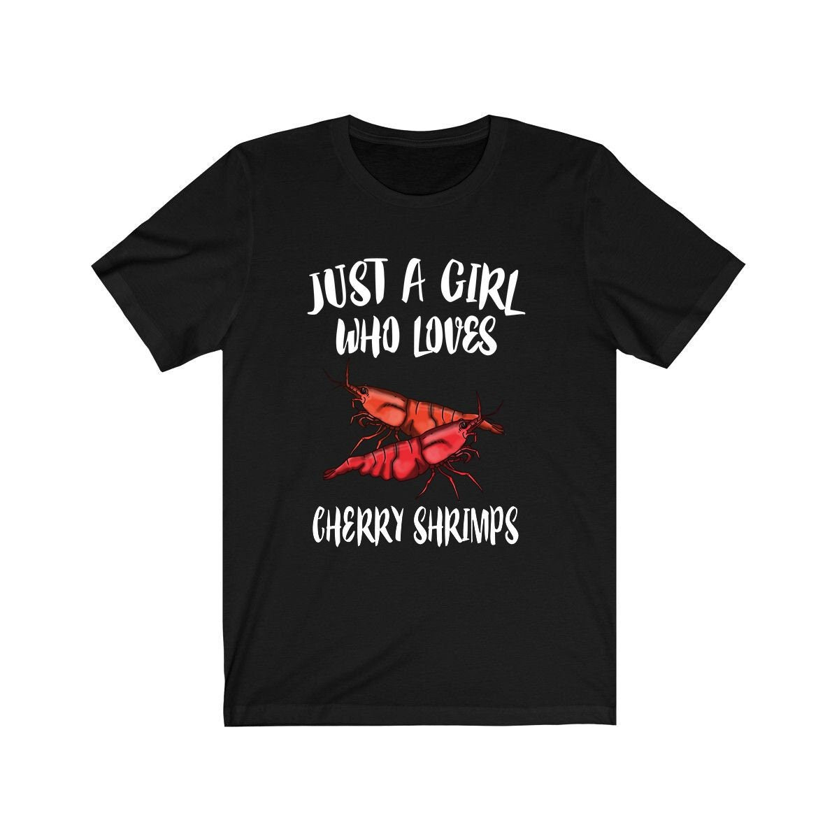Just A Girl Who Loves Cherry Shrimps Shirt, Shrimp Lover Gift, Aquarium Animal Adult Toddler Infant Kids Gift T-Shirt Image 1